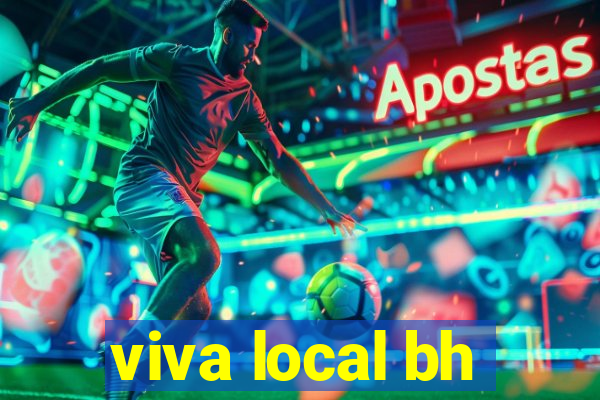 viva local bh